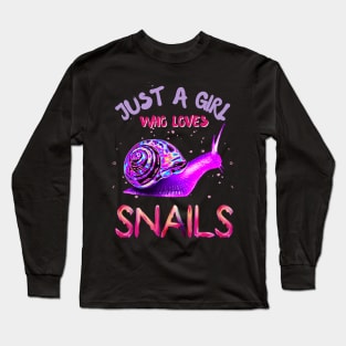 Just a girl who loves snails Long Sleeve T-Shirt
